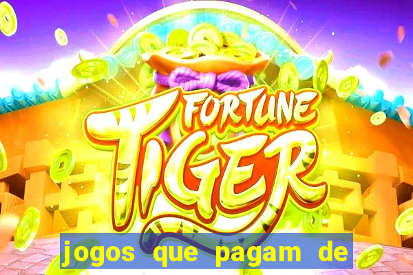 jogos que pagam de verdade sem precisar depositar